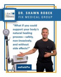 A to Z News - Dr. Shawn Robek - emFieldPro