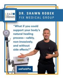 A to Z News - Dr. Shawn Robek - emFieldPro