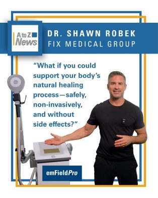 A to Z News - Dr. Shawn Robek - emFieldPro